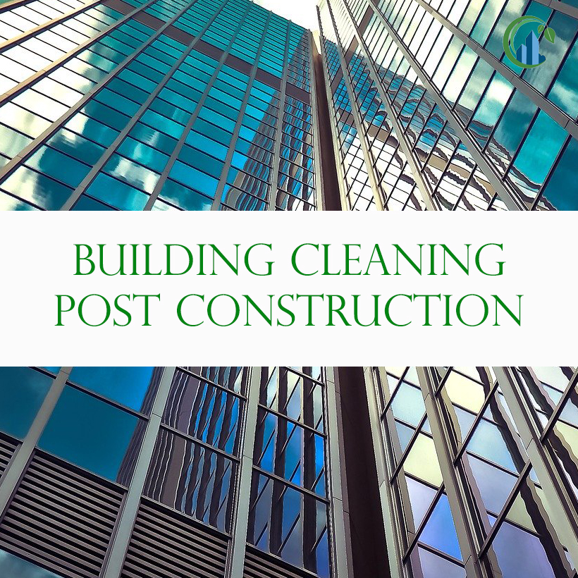 Building post construction cleaning